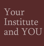Your Institute and YOU